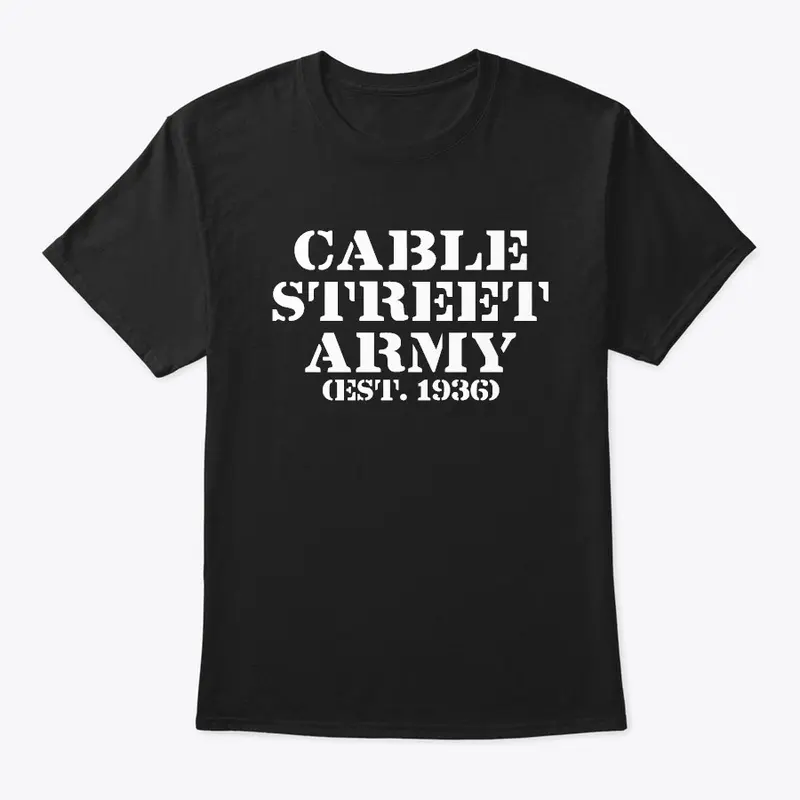 Cable Street Army tee-shirt