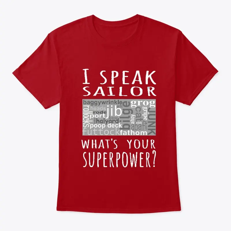 Sail Ho! sailing superpower tee-shirt